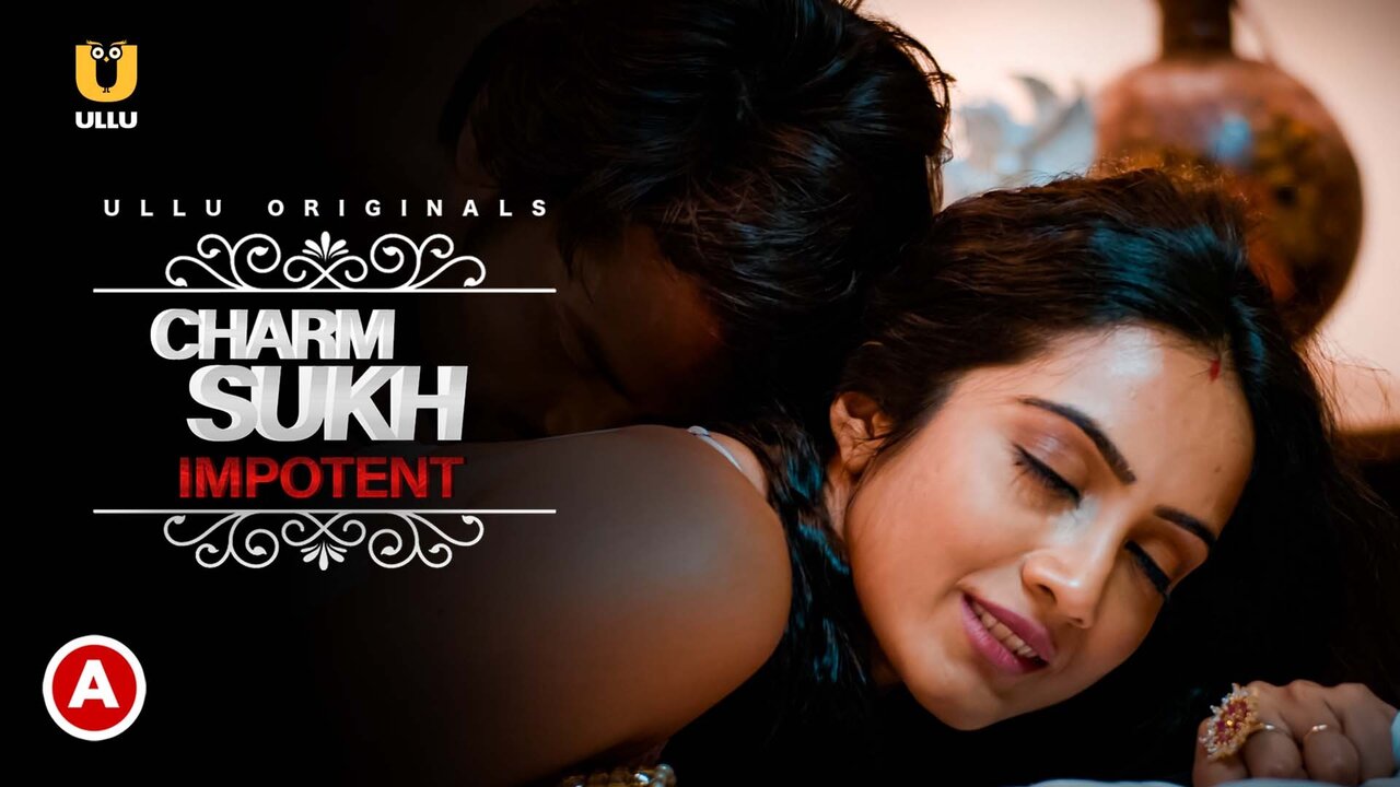 Charmsukh Impotent Ullu Originals Hindi Hot Web Series