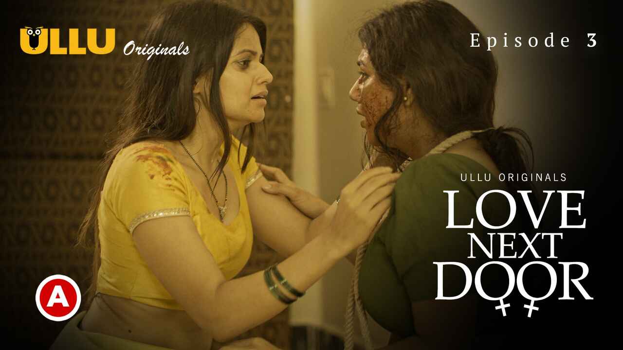 Love Next Door Ullu Originals Hindi Hot Web Series Ep 3