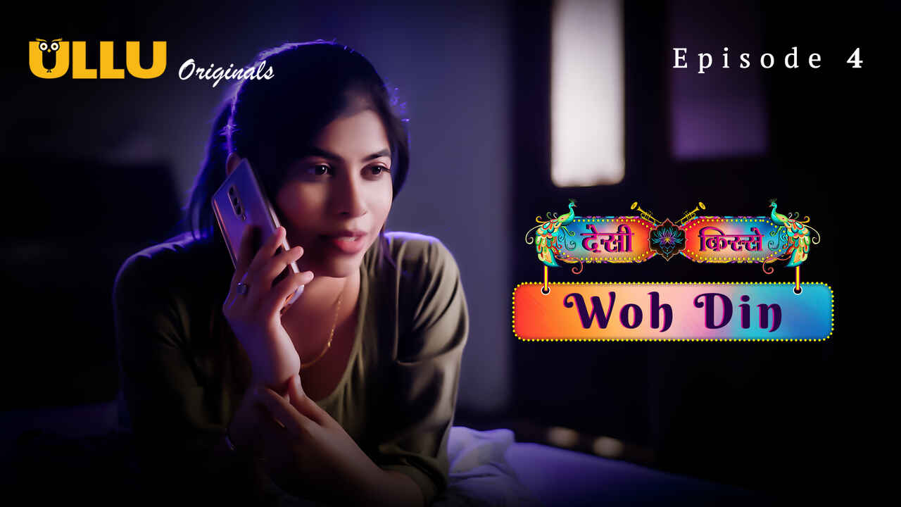 Woh Din – Desi Kisse Ullu Hindi XXX Web Series Ep 4