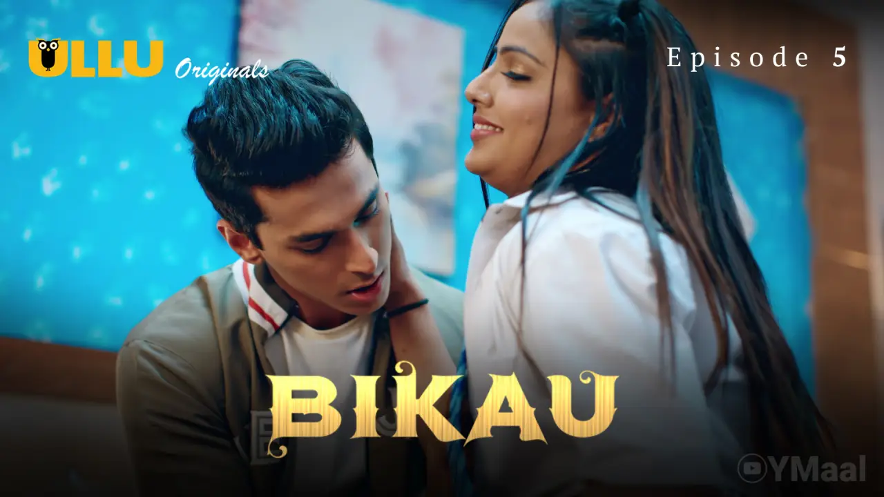 Bikau Episode 5 »Hot Hindi Web Series By HOTMaal
