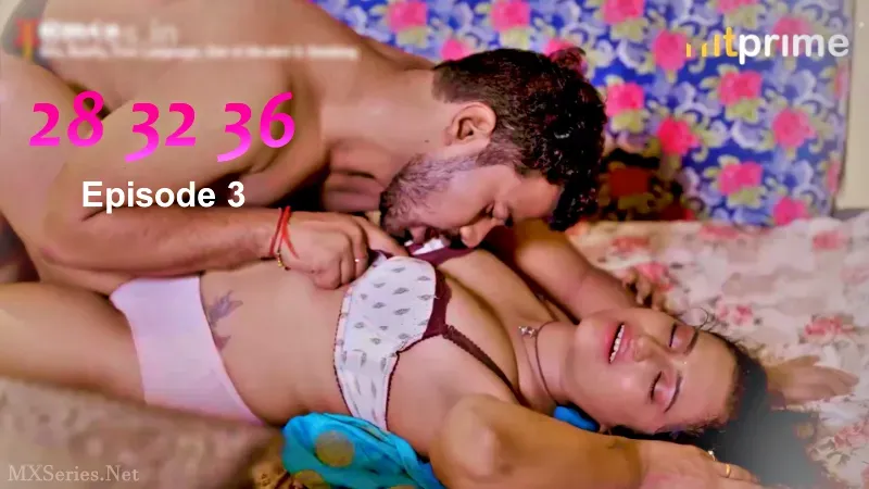 Watch 28 32 36 Episode 3 Web Series