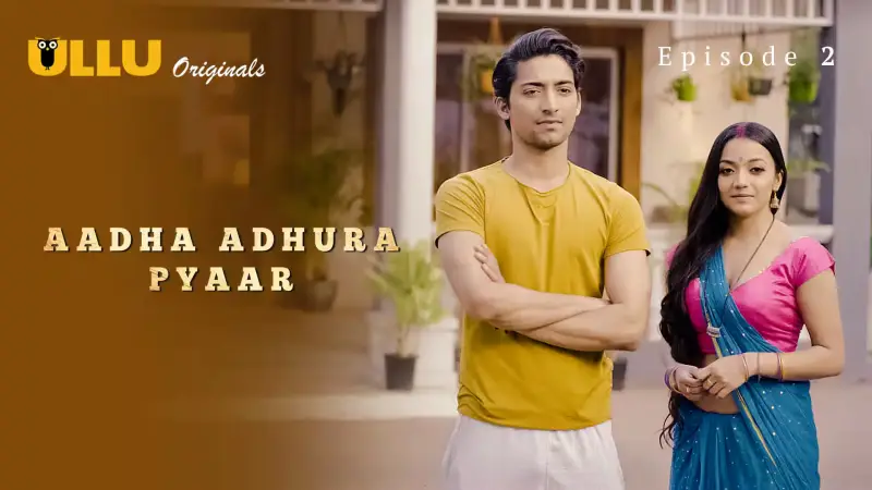 Watch Aadha Adhura Pyaar Episode 2 Web Series