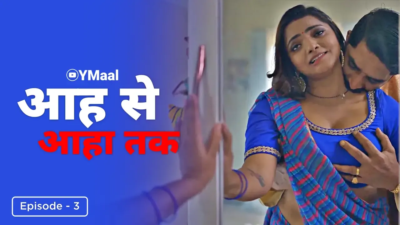 Watch Aah Se Aaha Tak Episode 3 Web Series