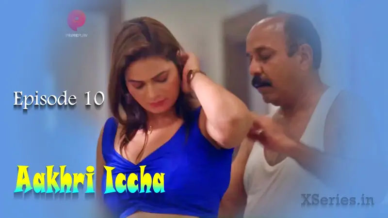 Watch Aakhri Iccha Episode 10 Web Series