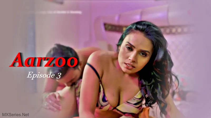 Watch Aarzoo Episode 3 Web Series