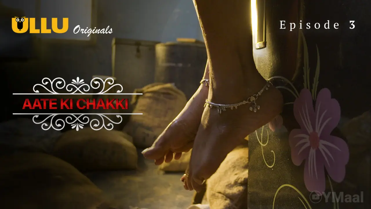 Watch Aate Ki Chakki Episode 3 Web Series