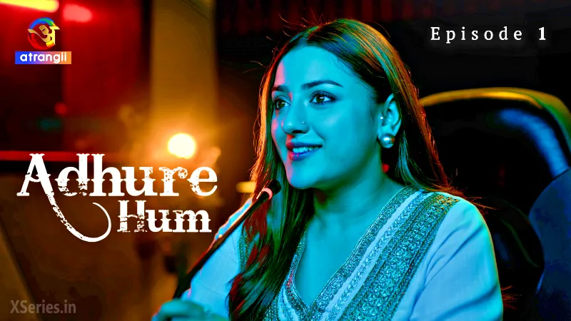 Watch Adhure Hum Episode 1 Web Series