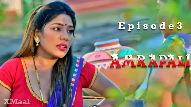 Watch Amrapali Episode 3 Web Series