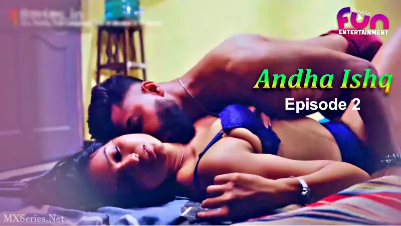 Watch Andha Ishq Episode 2 Web Series