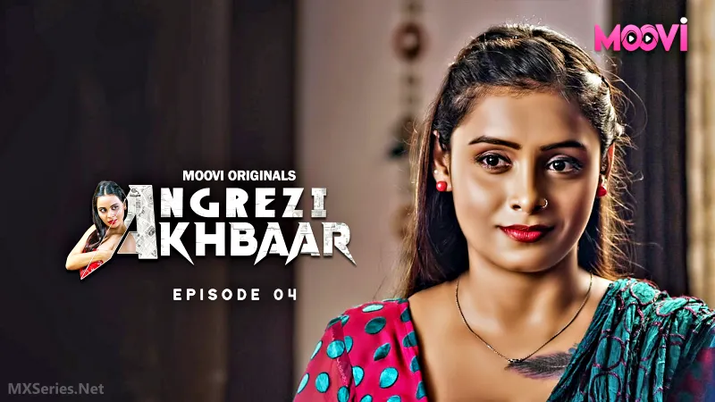 Watch Angrezy Akhbar Episode 4 Web Series