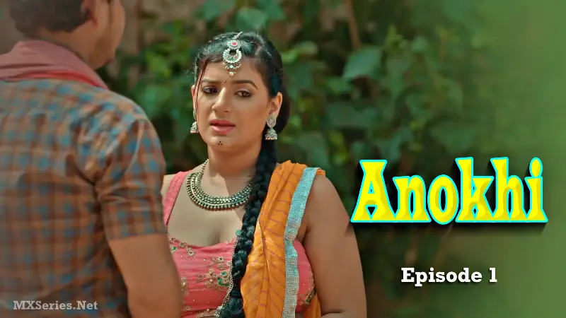 Watch Anokhi Episode 1 Web Series