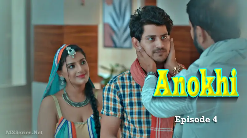Watch Anokhi Episode 4 Web Series