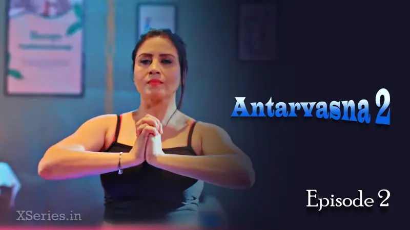 Watch Antarvasna 2 Episode 2 Web Series