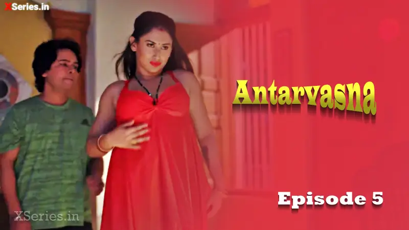 Watch Antarvasna Episode 5 Web Series