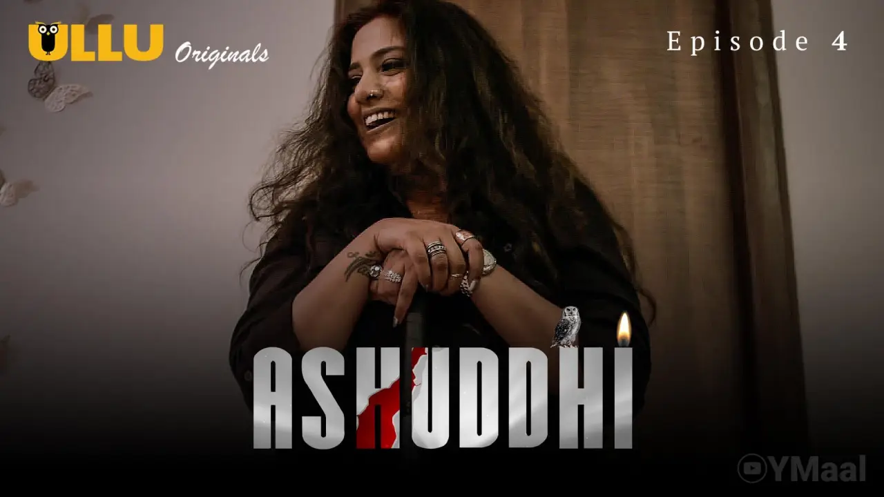 Watch Ashuddhi Episode 4 Web Series