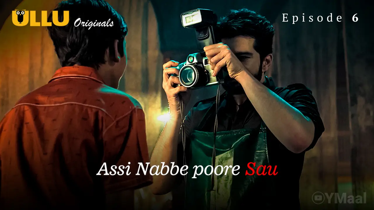 Watch Assi Nabbe Poore Sau Episode 6 Web Series