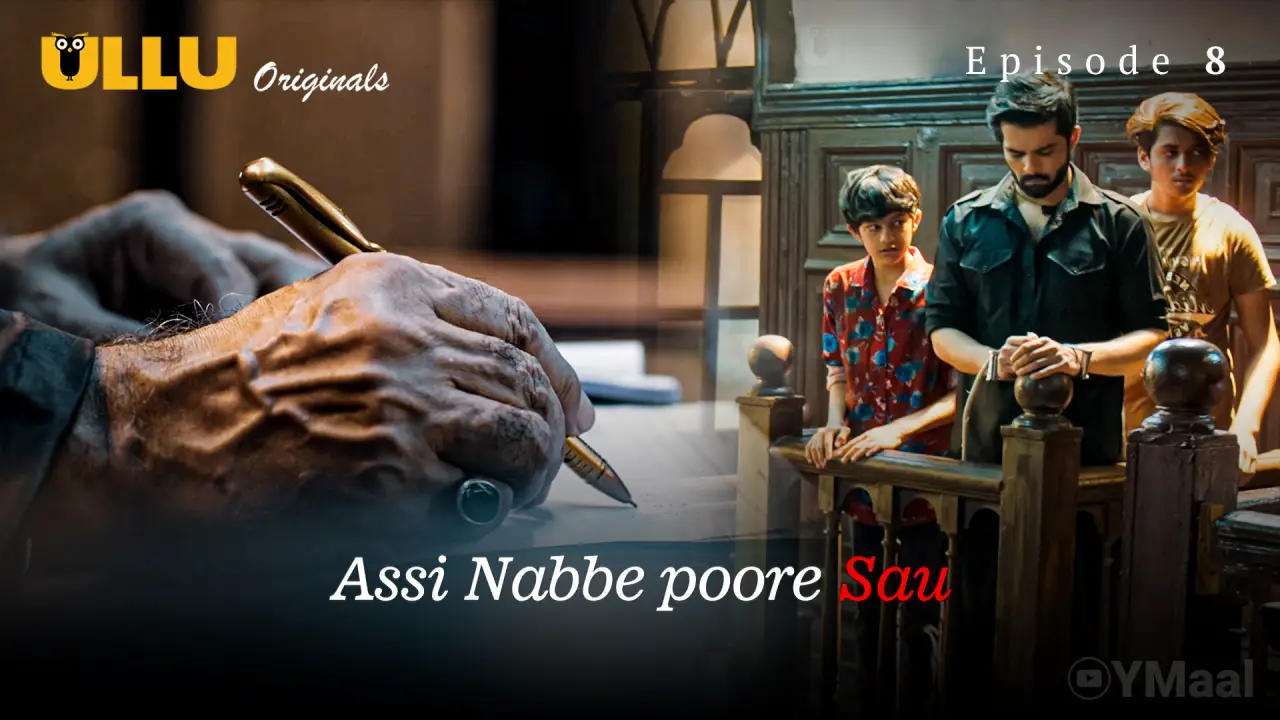 Watch Assi Nabbe Poore Sau Episode 8 Web Series