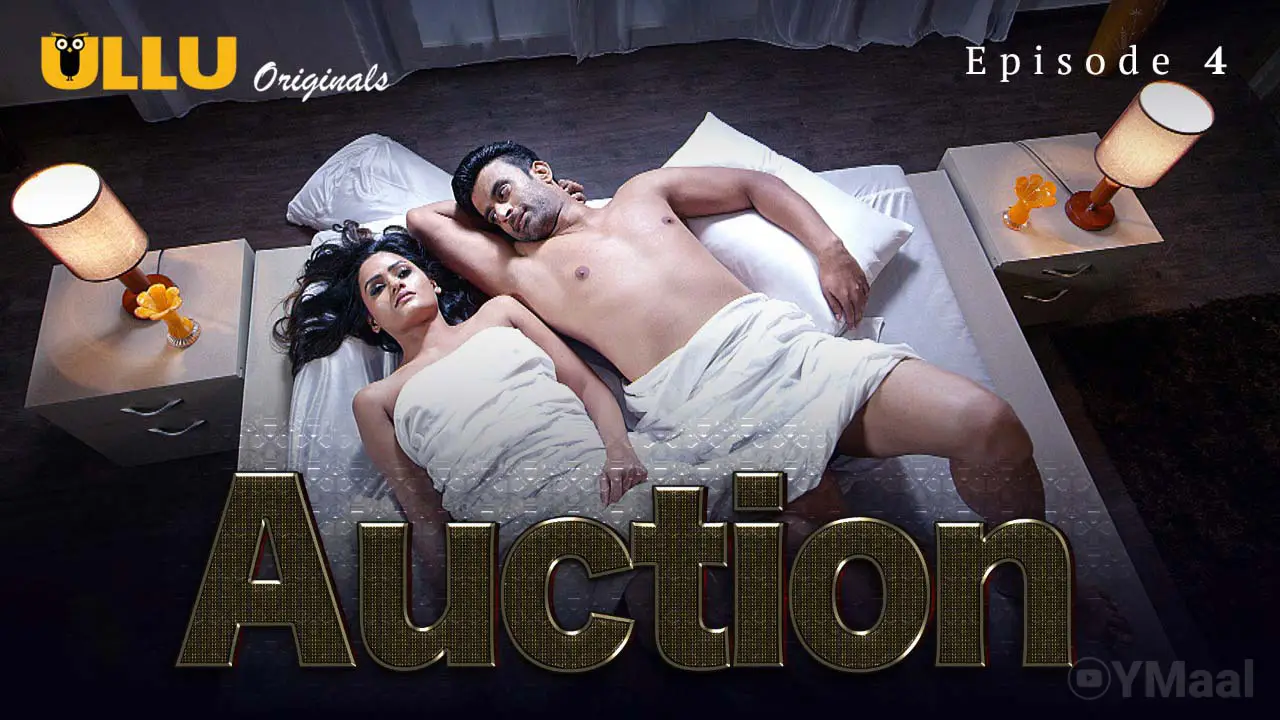Watch Auction Episode 4 Web Series