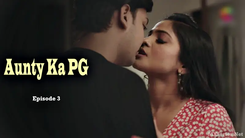 Watch Aunty Ka PG Episode 3 Web Series