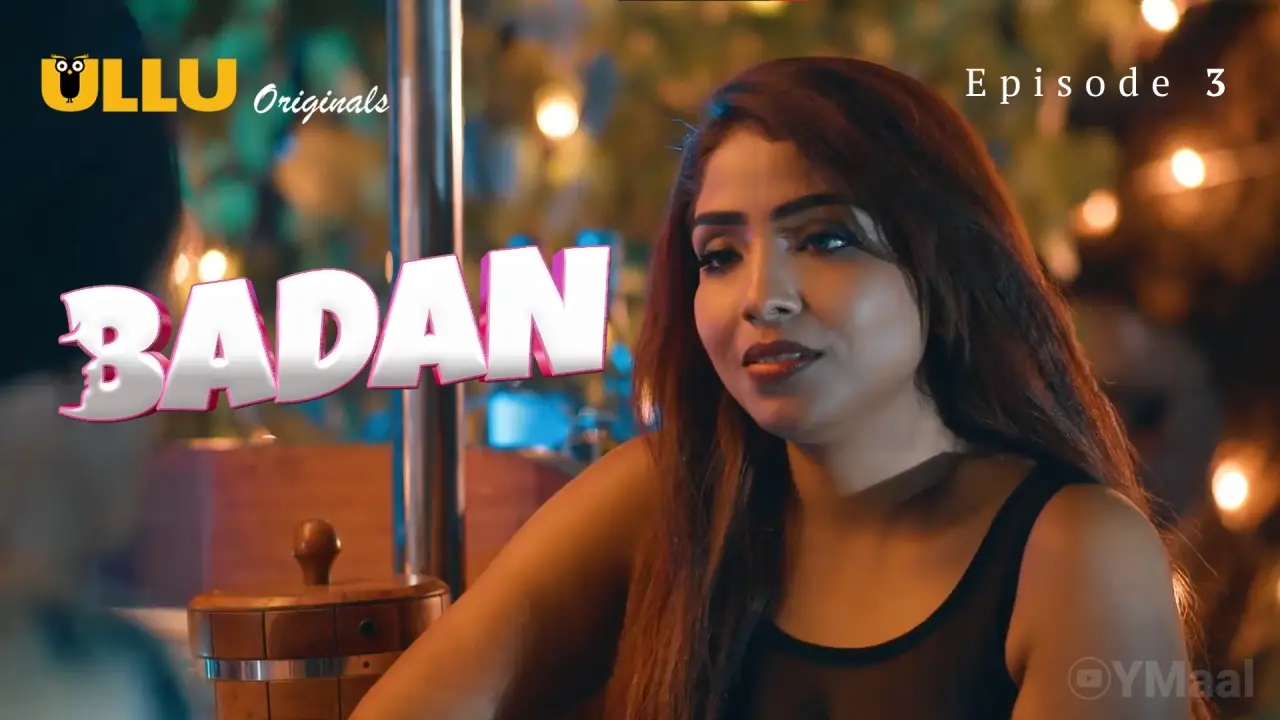 Watch Badan Episode 3 Web Series