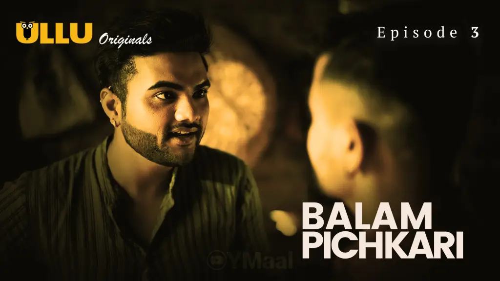 Watch Balam Pichkari Episode 3 Web Series