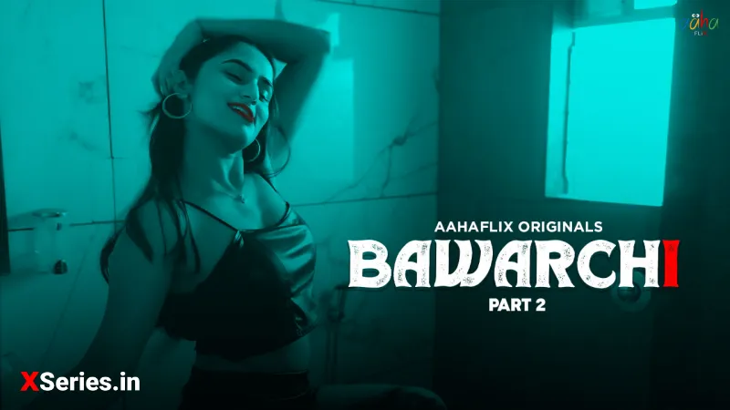 Watch Bawarchi Episode 2 Web Series
