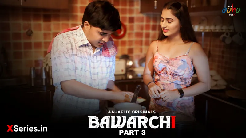 Watch Bawarchi Episode 3 Web Series