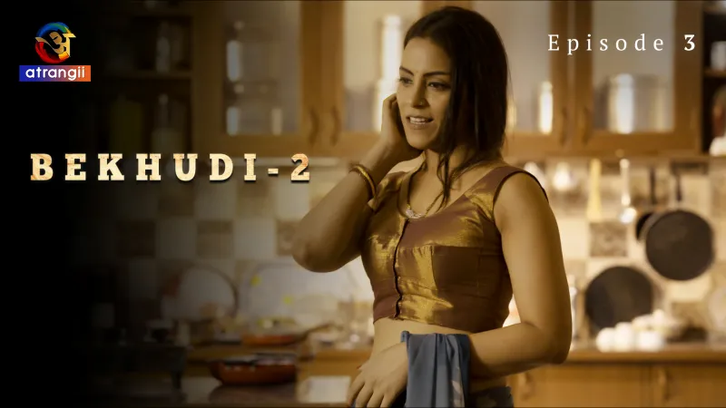 Watch Bekhudi Episode 3 Web Series