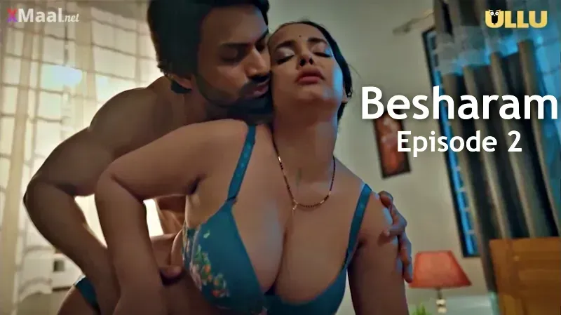 Watch Besharam Episode 2 Web Series