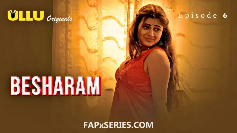 Watch Besharam Episode 6 Web Series