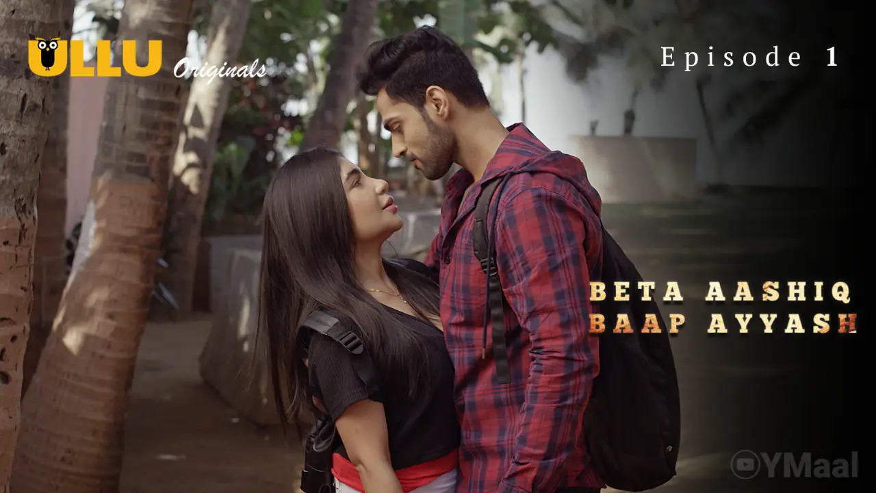 Watch Beta Aashiq Baap Ayyash Episode 1 Web Series