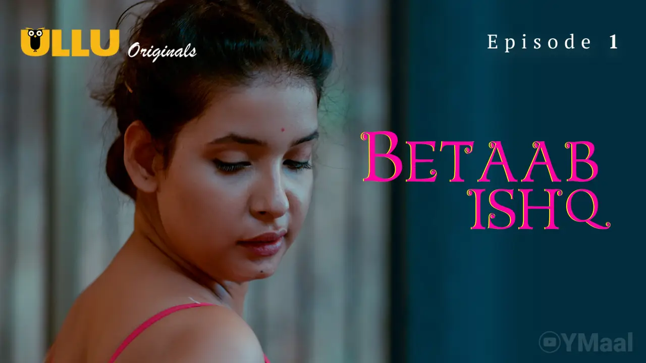 Watch Betaab Ishq Episode 1 Web Series