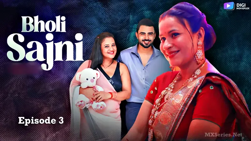 Watch Bholi Sajni Episode 3 Web Series