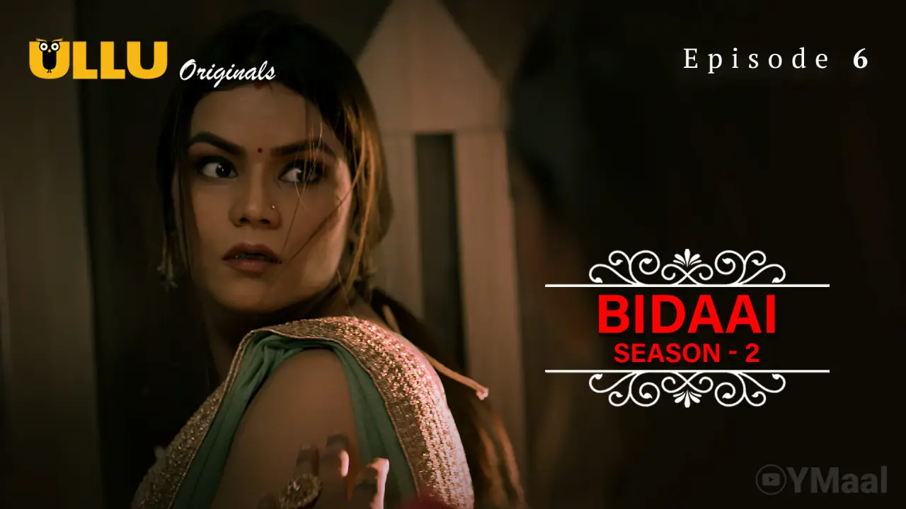 Watch Bidaai 2 Episode 6 Web Series