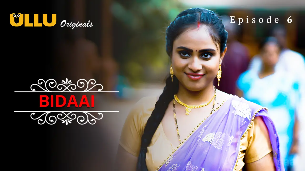 Watch Bidaai Episode 6 Web Series