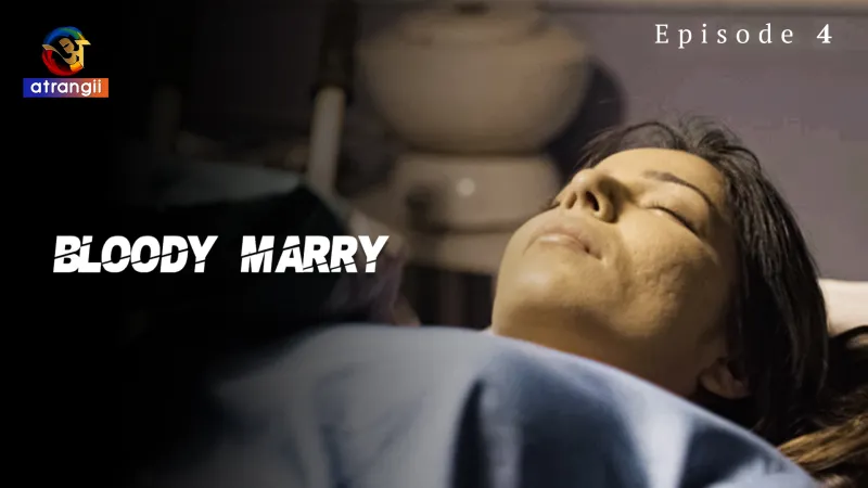 Watch Bloody Marry Episode 4 Web Series