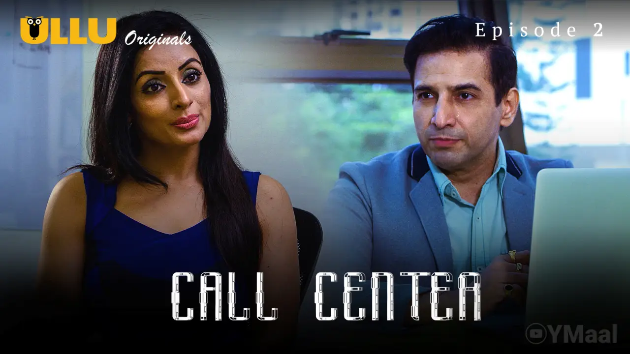 Watch Call Center Episode 2 Web Series