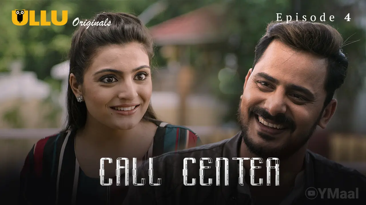 Watch Call Center Episode 4 Web Series