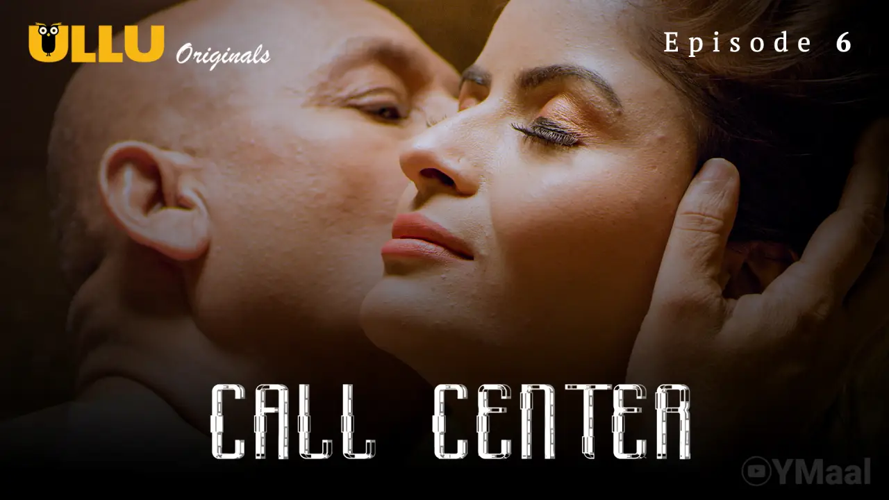 Watch Call Center Episode 6 Web Series