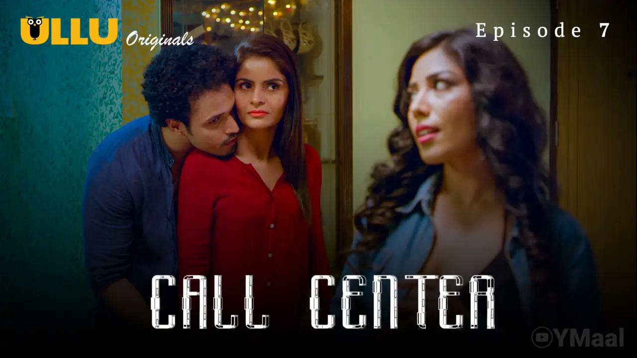 Watch Call Center Episode 7 Web Series