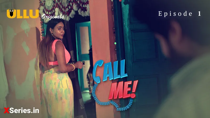 Watch Call Me Episode 1 Web Series