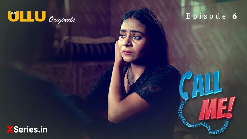 Watch Call Me Episode 6 Web Series