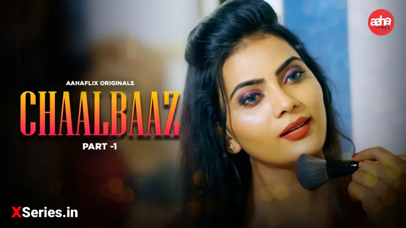 Watch ChaalBaaz Episode 1 Web Series