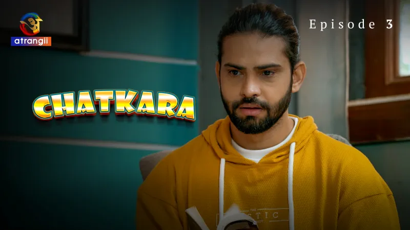 Watch Chatkara Episode 3 Web Series