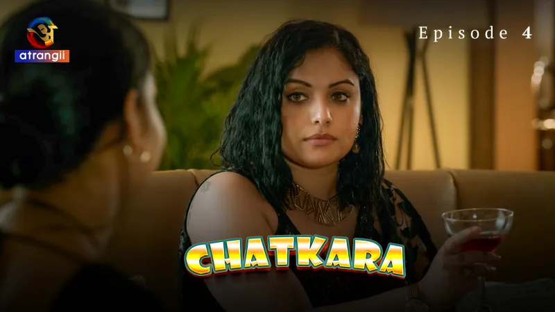 Watch Chatkara Episode 4 Web Series