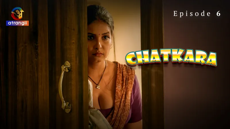 Watch Chatkara Episode 6 Web Series