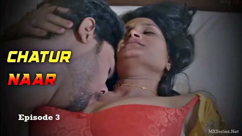 Watch Chatur Naar Episode 3 Web Series