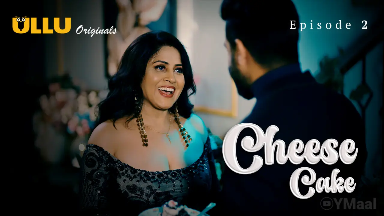 Watch Cheese Cake Episode 2 Web Series