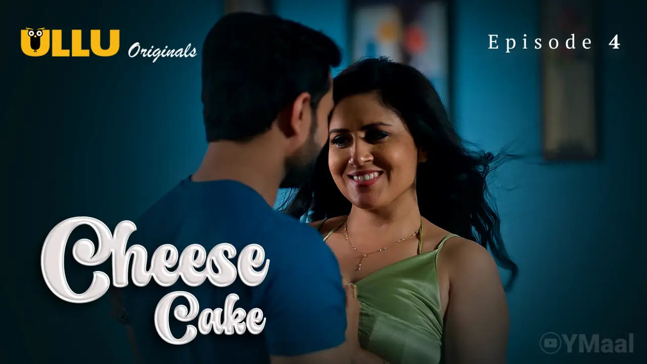 Watch Cheese Cake Episode 4 Web Series