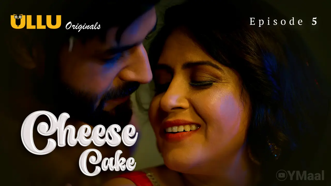 Watch Cheese Cake Episode 5 Web Series